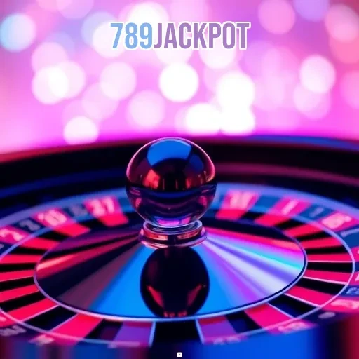 789Jackpot: Bonus Menarik dan Keseruan Tiada Henti di Game Online!